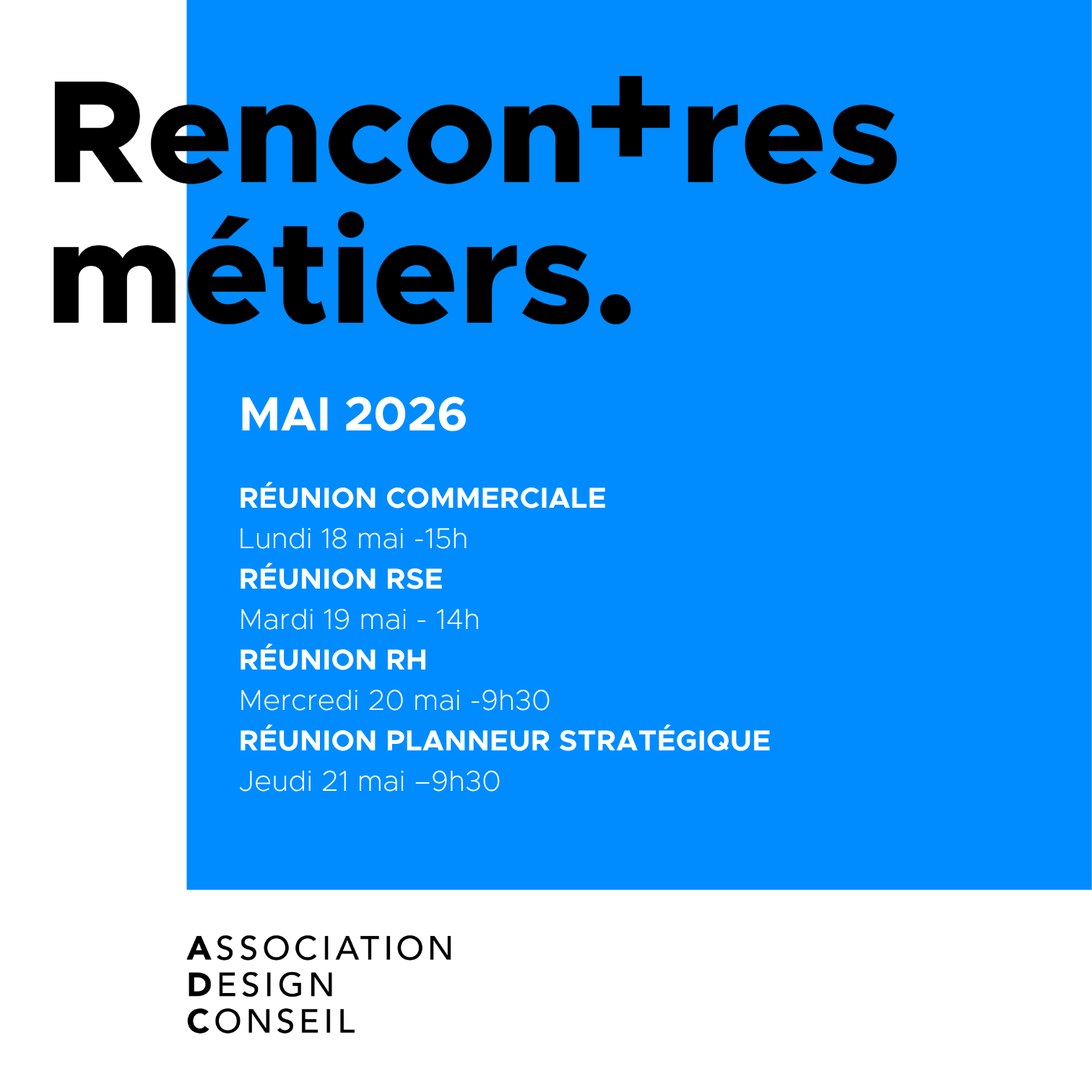 Les réunions métiers de mai